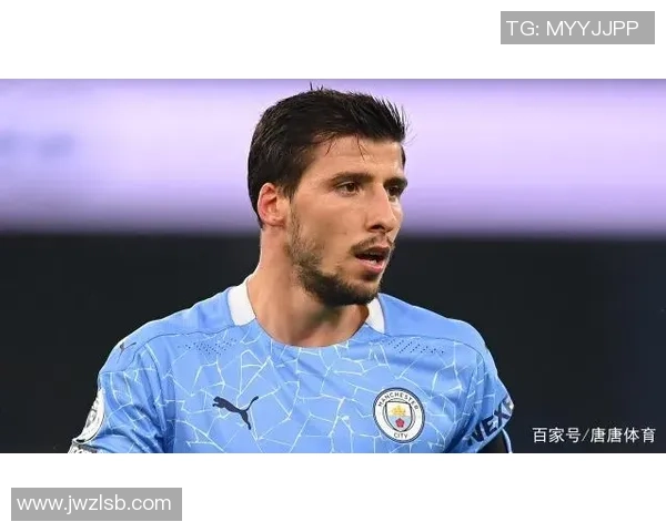 鲁本迪亚斯在曼城的崛起与未来展望：从防线核心到球队领袖的成长之路